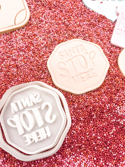 Santa Stop Here Cookie Stamp and Cutter